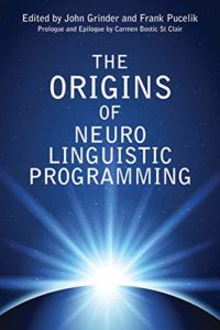 The Origins of Neuro Linguistic Programming